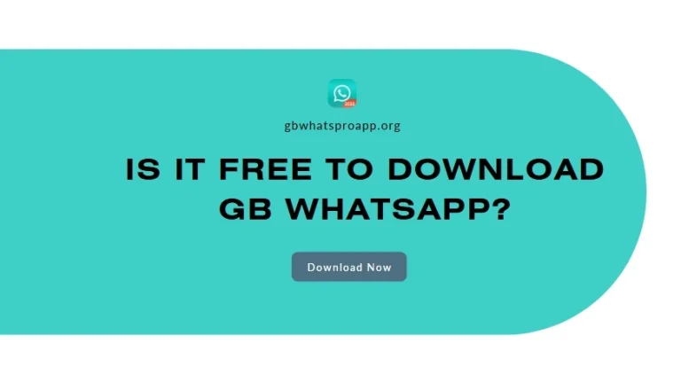 Is It Free to Download GB WhatsApp?